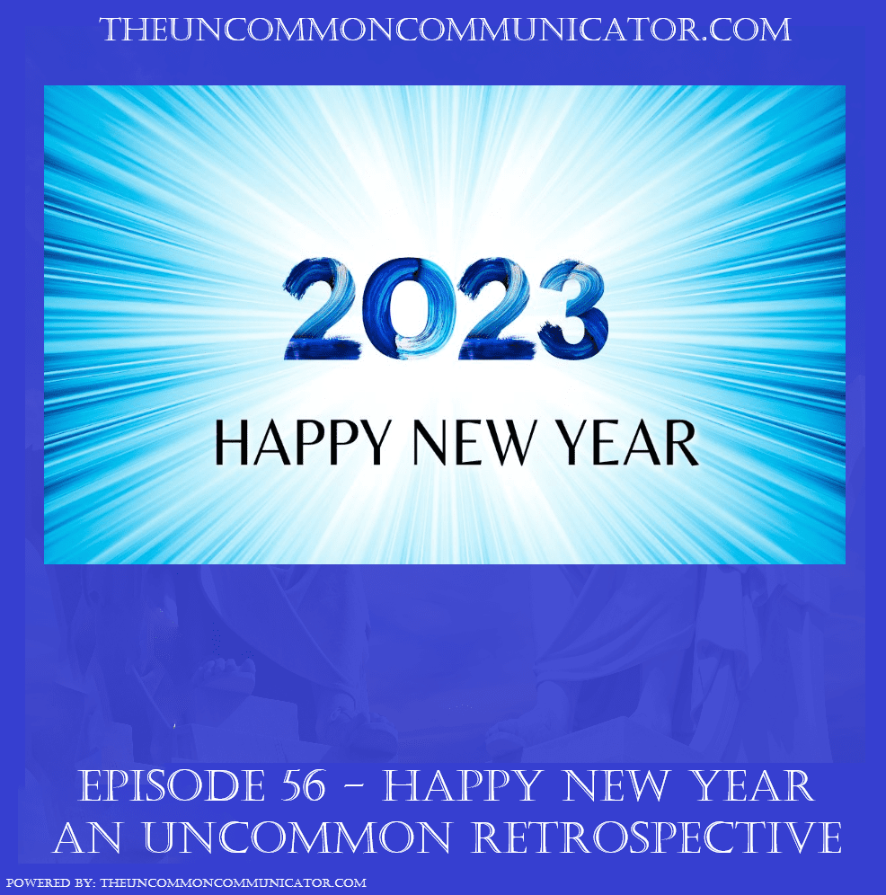 Happy New Year - An Uncommon Retrospective