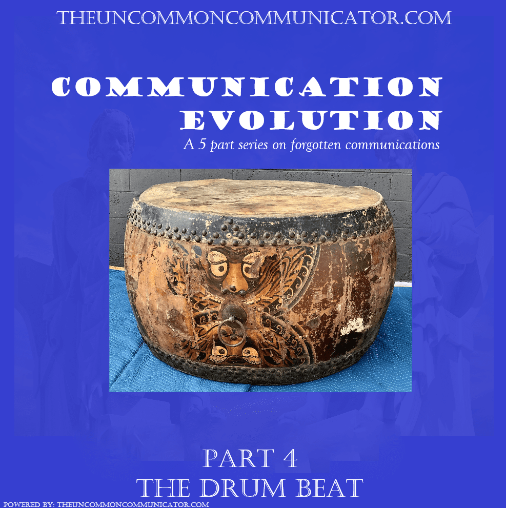 Communication Evolution - The Drum Beat